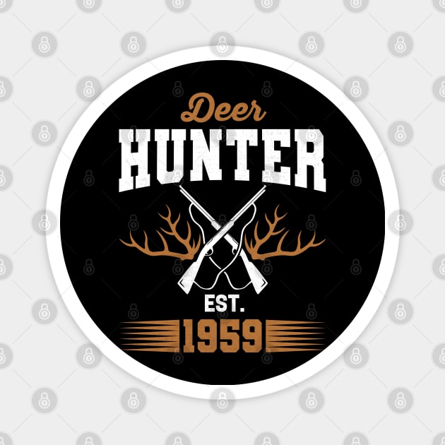 Gifts for 62 Year Old Deer Hunter 1959 Hunting 62th Birthday Gift Ideas Magnet by uglygiftideas